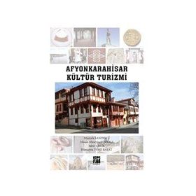 Afyonkarahisar Kültür Turizmi - Mustafa Sandıkcı