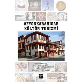 Afyonkarahisar Kültür Turizmi - Mustafa Sandıkcı
