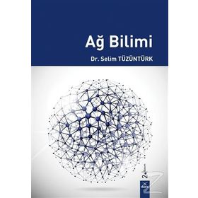 AĞ BILIMI - SELIM TÜZÜNTÜRK