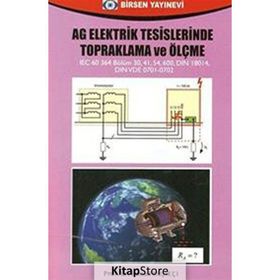 AG ELEKTRIK TESISLERINDE TOPRAKLAMA VE ÖLÇME - İSMAİL KAŞIKÇI