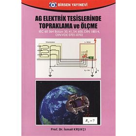 AG ELEKTRIK TESISLERINDE TOPRAKLAMA VE ÖLÇME - İSMAİL KAŞIKÇI