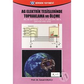 AG ELEKTRIK TESISLERINDE TOPRAKLAMA VE ÖLÇME - İSMAİL KAŞIKÇI
