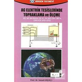 AG ELEKTRIK TESISLERINDE TOPRAKLAMA VE ÖLÇME - İSMAİL KAŞIKÇI