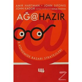 AĞA HAZIR - EKONOMIDE BAŞARI STRATEJILERI - AMIR HARTMAN, JOHN SIFONIS, JOHN KADOR, KUTLUK ÖZGÜVEN, ÖZGE KAYA