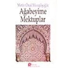 AĞABEYİME MEKTUPLAR - METIN ÖNAL MENGÜŞOĞLU (ISBN:9789756720219)
