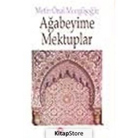 AĞABEYİME MEKTUPLAR - METIN ÖNAL MENGÜŞOĞLU