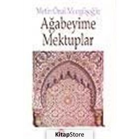 AĞABEYİME MEKTUPLAR - METIN ÖNAL MENGÜŞOĞLU