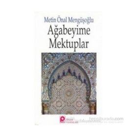 AĞABEYİME MEKTUPLAR - METIN ÖNAL MENGÜŞOĞLU