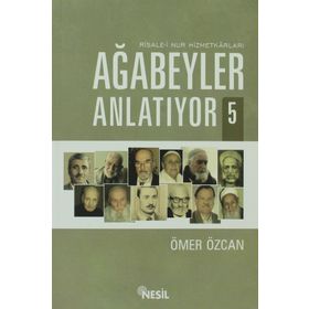 AĞABEYLER ANLATIYOR 5 - ÖMER ÖZCAN