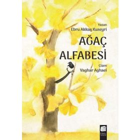 Ağaç Alfabesi - Ebru Akkaş Kuseyri