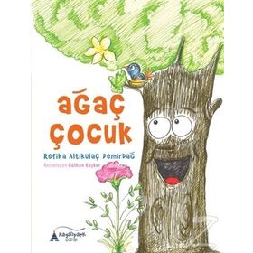 Ağaç Çocuk - Refika Altıkulaç Demirdağ
