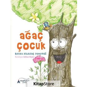 Ağaç Çocuk - Refika Altıkulaç Demirdağ
