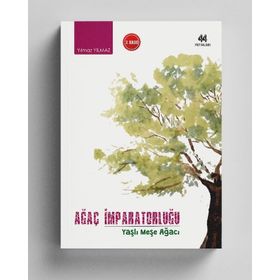 Ağaç İmparatorluğu - Yılmaz Yılmaz