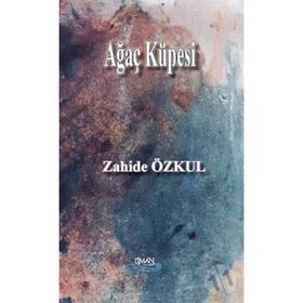 Ağaç Küpesi - Zahide Özkul - Liman Yayınevi