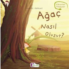Ağaç Nasıl Oluşur - Zarife Üspolat Yazıcı