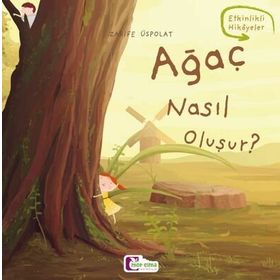 Ağaç Nasıl Oluşur? Zarife Üstpolat