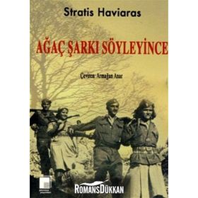 AĞAÇ ŞARKI SÖYLEYİNCE - STRATIS HAVIARAS