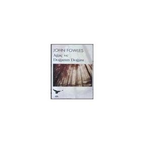 Ağaç ve Doğanın Doğası - John Fowles