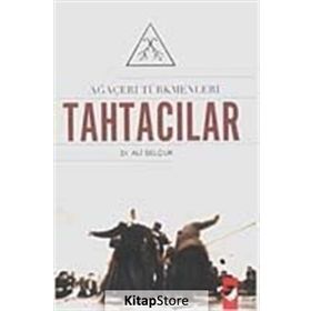 AĞAÇERİ TÜRKMENLERİ TAHTACILAR - ALI SELÇUK