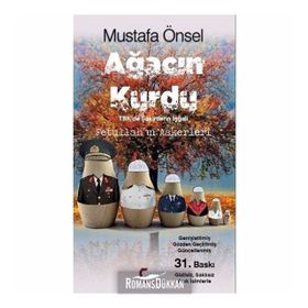 Ağacın Kurdu: TSK'de Şakirtlerin İşgali - Fetullah'ın Askerleri - Mustafa Önsel