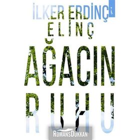 Ağacın Ruhu - İlker Erdinç Elinç