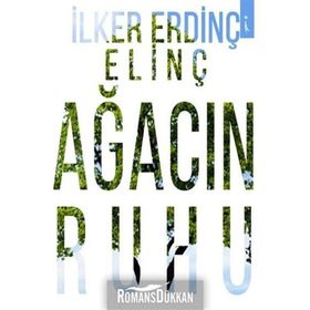 Ağacın Ruhu - İlker Erdinç Elinç