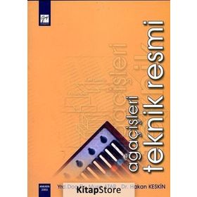 Ağaçişleri Teknik Resmi - Mehmet Hakan Keskin Yrd. Doç. Dr. Musa Atar Musa Atar