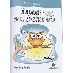 Ağaçkakan Piki Simurg Efsanesini Dinliyor - Mahmut Yılmaz