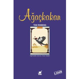 AĞAÇKAKAN - TOM ROBBINS