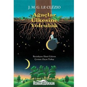 AĞAÇLAR ÜLKESİNE YOLCULUK - JEAN-MARIE GUSTAVE LE CLEZIO