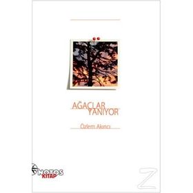 Ağaçlar Yanıyor - Özlem Akıncı