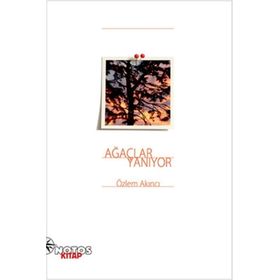 Ağaçlar Yanıyor - Özlem Akıncı
