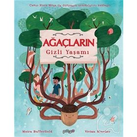 Ağaçların Gizli Yaşamı - Moira Butterfield