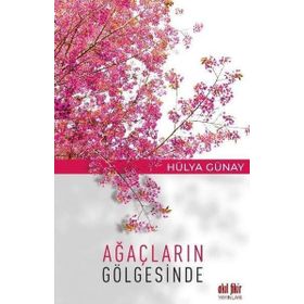 Ağaçların Gölgesinde Akıl Fikir Yayınları