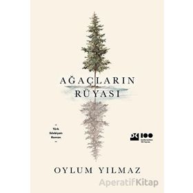 Ağaçların Rüyası - Oylum Yılmaz