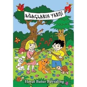Ağaçların Yarışı - Hayat Batur Baysaling