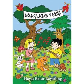 Ağaçların Yarışı - Hayat Batur Baysaling