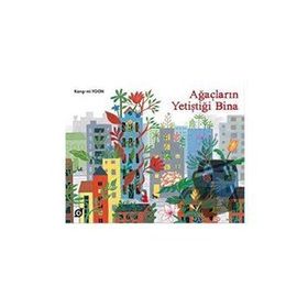 Ağaçların Yetiştiği Bina - Kang-mi Yoon