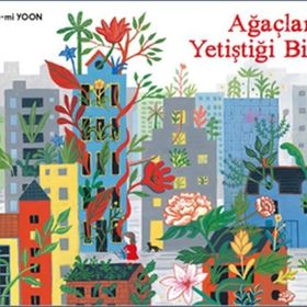Ağaçların Yetiştiği Bina - Kang-mi Yoon
