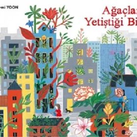 Ağaçların Yetiştiği Bina - Kang-mi Yoon