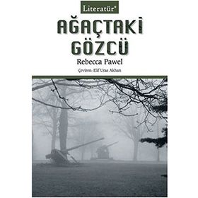 AĞAÇTAKİ GÖZCÜ - REBECCA PAWEL