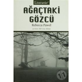 AĞAÇTAKİ GÖZCÜ - REBECCA PAWEL