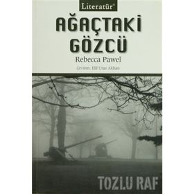AĞAÇTAKİ GÖZCÜ - REBECCA PAWEL