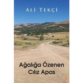 Ağalığa Özenen Cılız Apas Cinius Yayınları