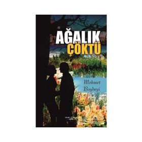Ağalık Çöktü - Mehmet Boybeyi