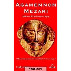 AGAMEMNON MEZARI MIKEN VE BIR KAHRAMAN ARAYIŞI - CATHY GERE