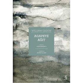 Agapeye Ağıt - William Gaddis