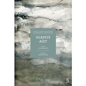 Agapeye Ağıt - William Gaddis