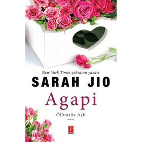 Agapi Ölümsüz Aşk - Sarah Jio