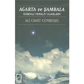 Agarta ve Sambala - Ali Cahit Cümbüsel